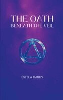 Estela Hardy - Oath Beneath the Veil, Häftad