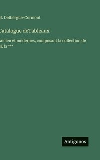 bokomslag Catalogue deTableaux