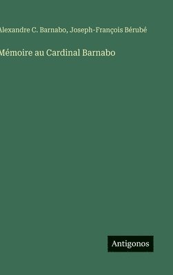 bokomslag Mémoire au Cardinal Barnabo