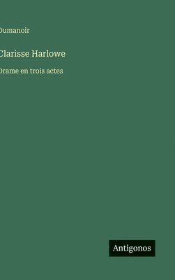 bokomslag Clarisse Harlowe