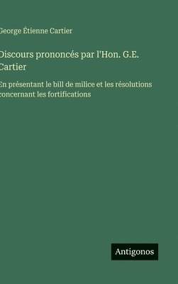 bokomslag Discours prononcés par l'Hon. G.E. Cartier