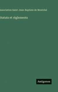 bokomslag Statuts et règlements