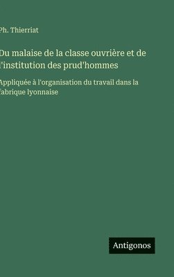 bokomslag Du malaise de la classe ouvrière et de l'institution des prud'hommes