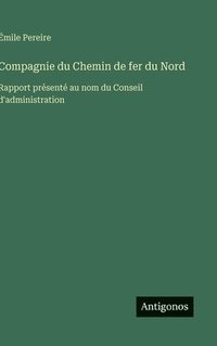 bokomslag Compagnie du Chemin de fer du Nord