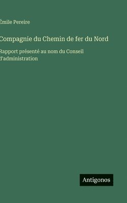 bokomslag Compagnie du Chemin de fer du Nord