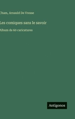 bokomslag Les comiques sans le savoir