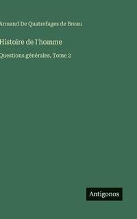 bokomslag Histoire de l'homme