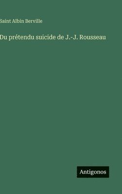 Du prétendu suicide de J.-J. Rousseau