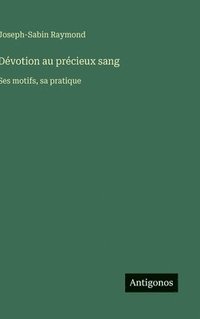 bokomslag Dévotion au précieux sang