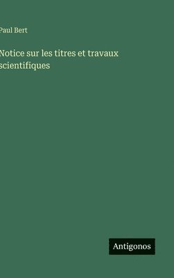 Notice sur les titres et travaux scientifiques