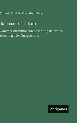 bokomslag Guillaume de la Barre