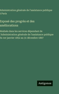 bokomslag Exposé des progrès et des améliorations