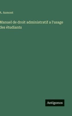 bokomslag Manuel de droit administratif a l'usage des étudiants