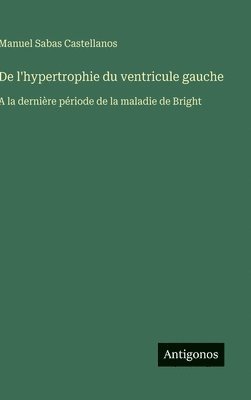 bokomslag De l'hypertrophie du ventricule gauche