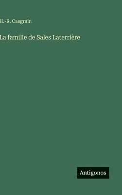 La famille de Sales Laterrière 1