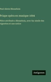 bokomslag Priape opéra en musique 1694