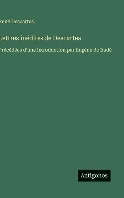 Lettres inédites de Descartes 1