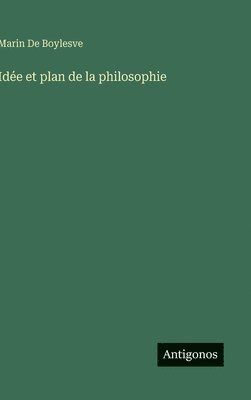 bokomslag Idée et plan de la philosophie