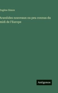 bokomslag Aranéides nouveaux ou peu connus du midi de l'Europe