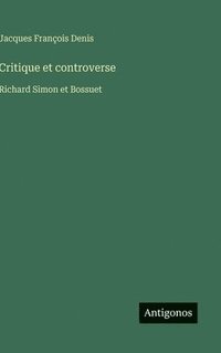 bokomslag Critique et controverse