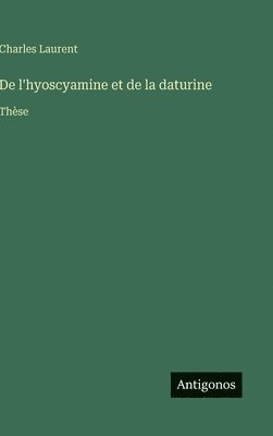 bokomslag De l'hyoscyamine et de la daturine