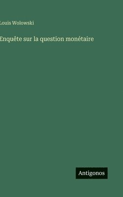 bokomslag Enquête sur la question monétaire