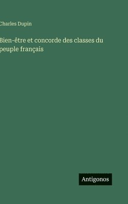 Bien-être et concorde des classes du peuple français