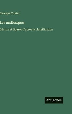 bokomslag Les mollusques