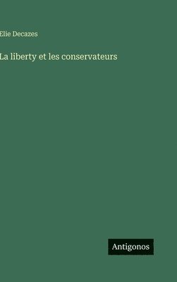 bokomslag liberty et les conservateurs