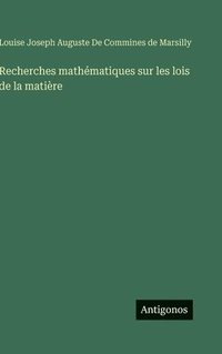 bokomslag Recherches mathématiques sur les lois de la matière