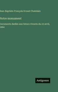 bokomslag Notre monument