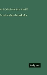 bokomslag reine Marie Leckzinska