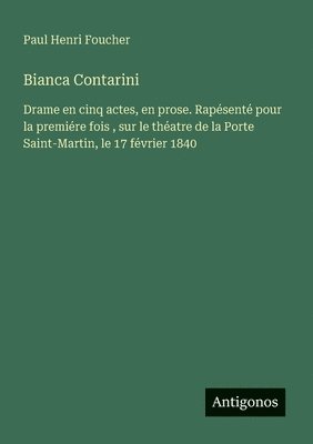 Paul Henri Foucher - Bianca Contarini, Häftad