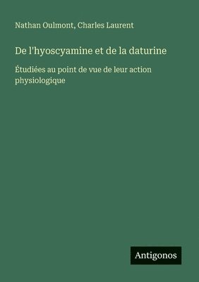 bokomslag De l'hyoscyamine et de la daturine