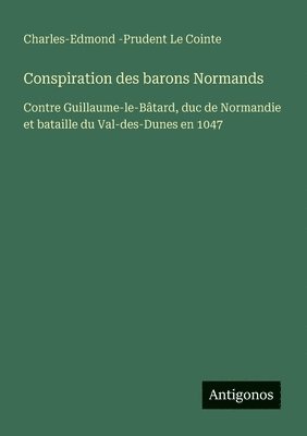 bokomslag Conspiration des barons Normands