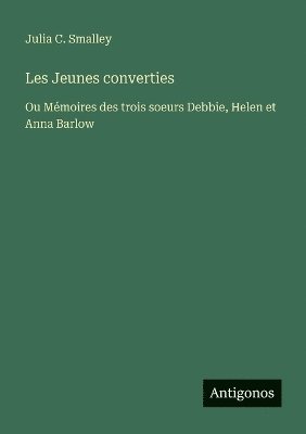 bokomslag Les Jeunes converties
