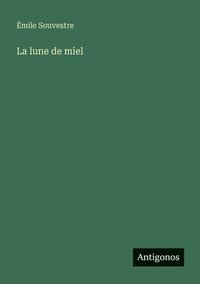 bokomslag La lune de miel