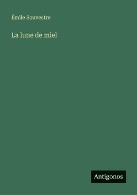 bokomslag La lune de miel