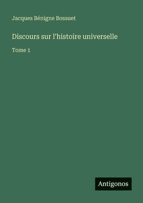 Discours sur l'histoire universelle
