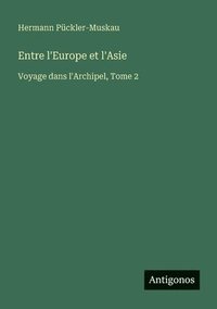 bokomslag Entre l'Europe et l'Asie