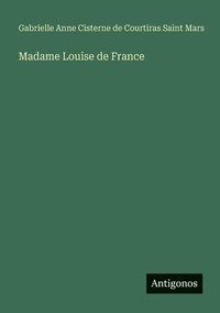 bokomslag Madame Louise de France