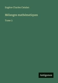 bokomslag Mélanges mathématiques: Tome 3
