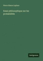 bokomslag Essai philosophique sur les probabilités