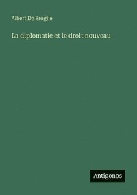 bokomslag diplomatie et le droit nouveau