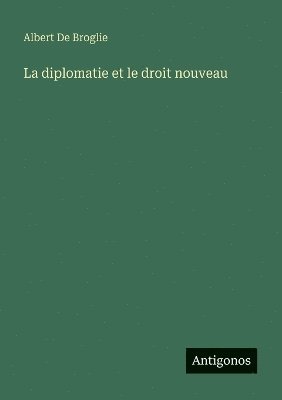 diplomatie et le droit nouveau