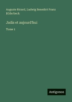 Jadis et aujourd'hui