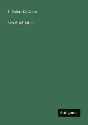 bokomslag Les duellistes