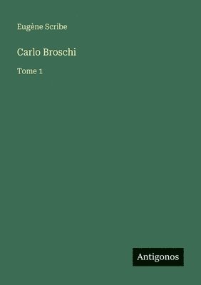 bokomslag Carlo Broschi