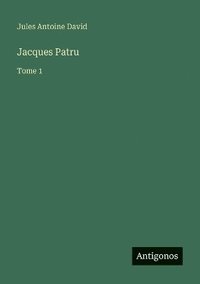 bokomslag Jacques Patru