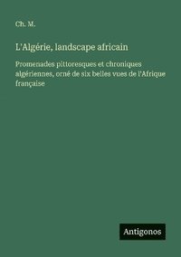 bokomslag L'Algérie, landscape africain